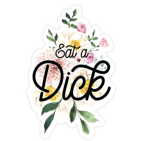 Eat A Dick Magnet - Magnet - Pretty By Her