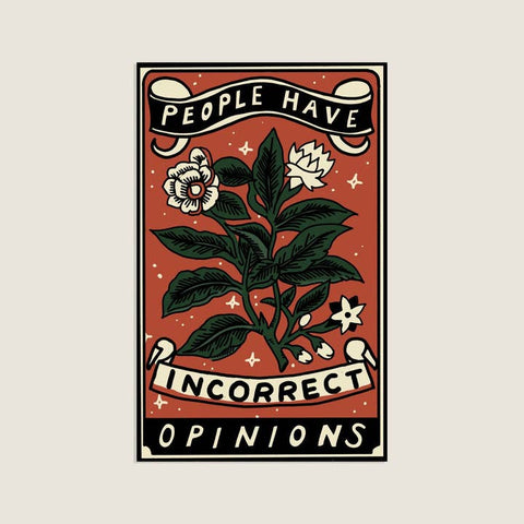 Incorrect Opinions Sticker - Sticker - Stay Home Club