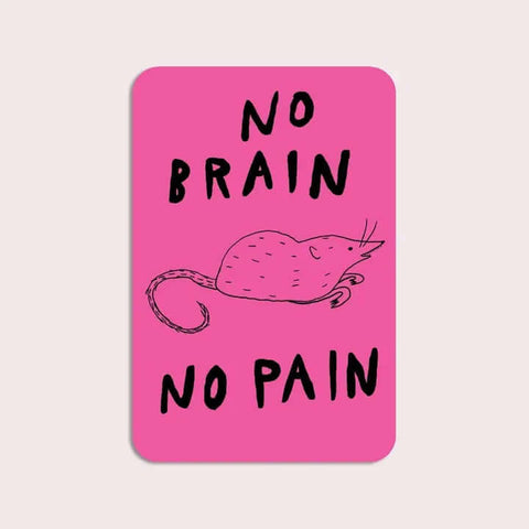 No Brain No Pain - Sticker - Stay Home Club