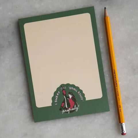 Sweat the Small Stuff Notepad - Notebook - Stay Home Club