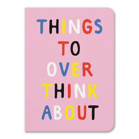 Things To Overthink About Notebook - Notebook - Badger & Burke