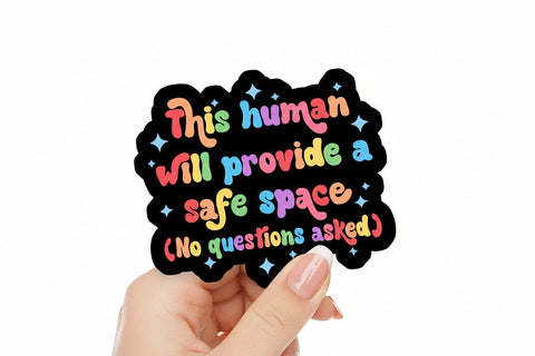 This Human Will Provide A Safe Space Sticker - Sticker - Local Boom Gift Shop